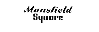 MANSFIELD SQUARE