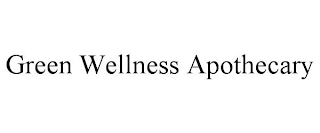 GREEN WELLNESS APOTHECARY