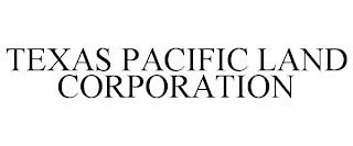 TEXAS PACIFIC LAND CORPORATION