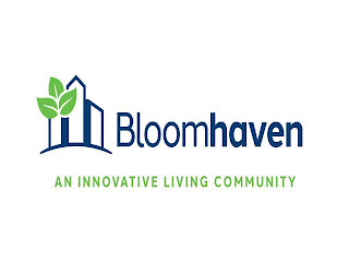 BLOOMHAVEN AN INNOVATIVE LIVING COMMUNITY