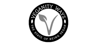 VEGANITY WAYS V THE STATE OF BEING VEGAN