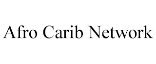 AFRO CARIB NETWORK