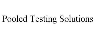 POOLED TESTING SOLUTIONS