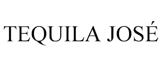 TEQUILA JOSÉ