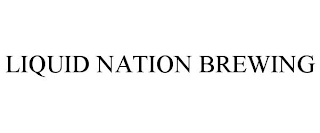 LIQUID NATION BREWING