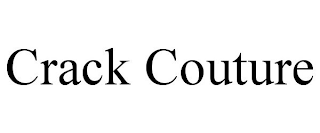 CRACK COUTURE