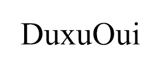 DUXUOUI