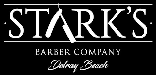 STARK'S BARBER COMPANY DELRAY BEACH