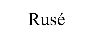 RUSÉ