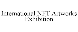 INTERNATIONAL NFT ARTWORKS EXHIBITION