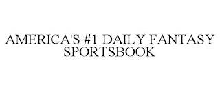 AMERICA'S #1 DAILY FANTASY SPORTSBOOK