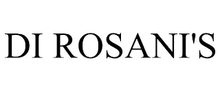 DI ROSANI'S