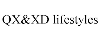 QX&XD LIFESTYLES