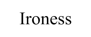 IRONESS