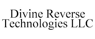 DIVINE REVERSE TECHNOLOGIES LLC