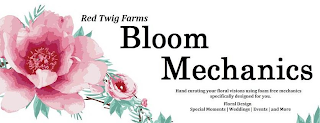 RED TWIG FARMS BLOOM MECHANICS HAND CURATING YOUR FLORAL VISIONS USING FOAM FREE MECHANICS SPECIFICALLY DESIGNED FOR YOU. FLORAL DESIGN SPECIAL MOMENTS | WEDDINGS | EVENTS | AND MORE