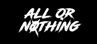 ALL OR NOTHING