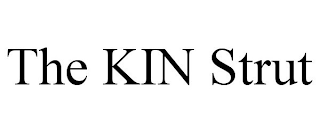 THE KIN STRUT