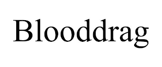 BLOODDRAG