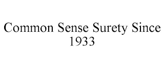 COMMON SENSE SURETY SINCE 1933