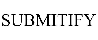 SUBMITIFY