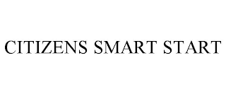 CITIZENS SMART START