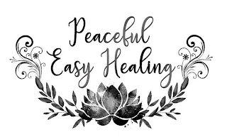 PEACEFUL EASY HEALING