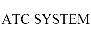 ATC SYSTEM