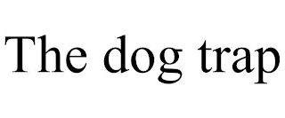 THE DOG TRAP