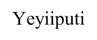 YEYIIPUTI