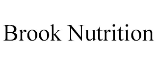 BROOK NUTRITION