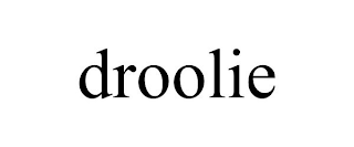 DROOLIE