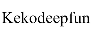 KEKODEEPFUN