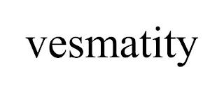 VESMATITY