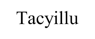 TACYILLU