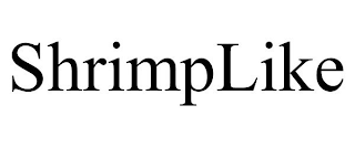 SHRIMPLIKE