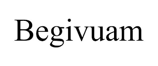 BEGIVUAM