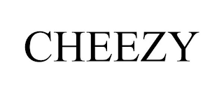 CHEEZY