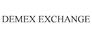 DEMEX EXCHANGE