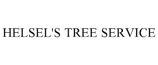 HELSEL'S TREE SERVICE