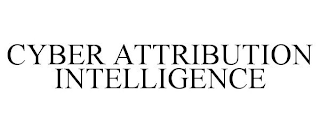 CYBER ATTRIBUTION INTELLIGENCE