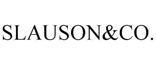 SLAUSON&CO.