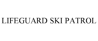 LIFEGUARD SKI PATROL