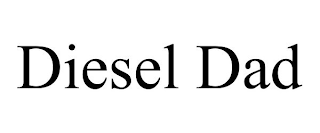 DIESEL DAD