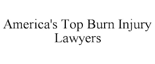 AMERICA'S TOP BURN INJURY LAWYERS