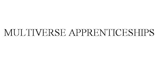 MULTIVERSE APPRENTICESHIPS