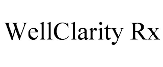 WELLCLARITY RX