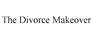 THE DIVORCE MAKEOVER