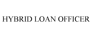 HYBRID LOAN OFFICER