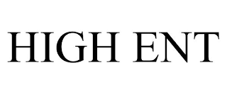 HIGH ENT